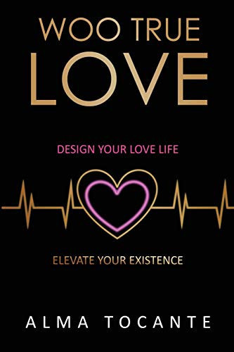 Woo True Love Design Your Love Life. Elevate Your Existence.