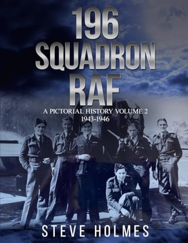 196 Squadron RAF: A Pictorial History