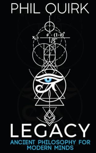 Legacy Ancient Philosophy for Modern Minds
