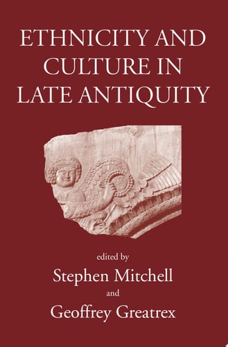 Ethnicity and Culture in Late Antiquity