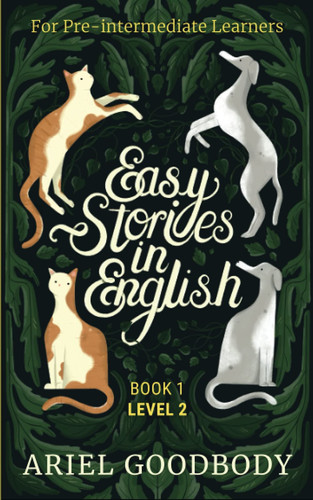 Easy Stories in English for Pre-Intermediate Learners