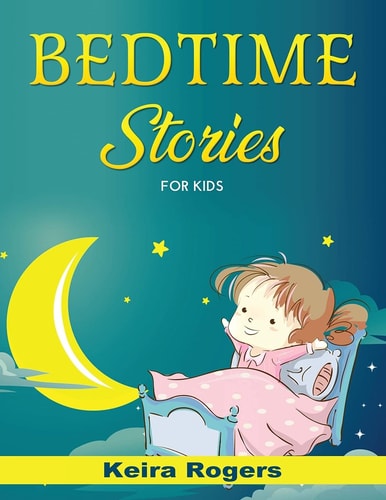 Bedtime Stories: For Kids