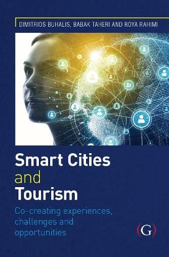 Smart Cities and Tourism Co-creating Experiences, Challenges and Opportunities