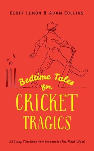 Bedtime Tales For Cricket Tragics