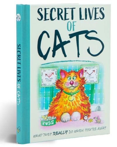 The Secret Lives Of Cats: Gift Book For Cat Lovers