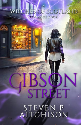 The Witches of Scotland Romance Series: Gibson Street (The Witches of Scotland: The Coven)