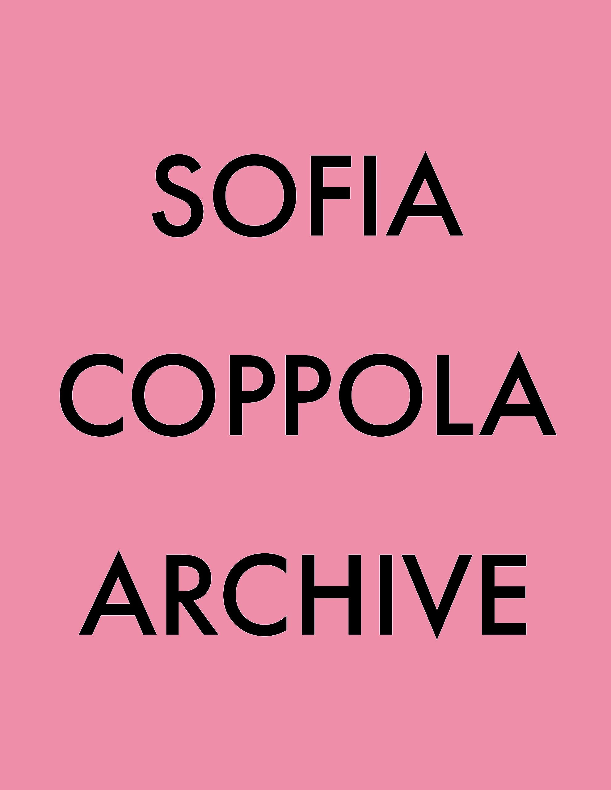 Sofia Coppola Archive 1999-2023