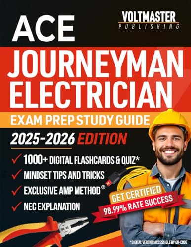 Ace Journeyman Electrician Exam Prep Study Guide: Easily Get Certified with the Exclusive AMP Method Proven Techniques, Step-by-Step Explanation, Quiz & Flashcards to Fast-Track Your Electrical