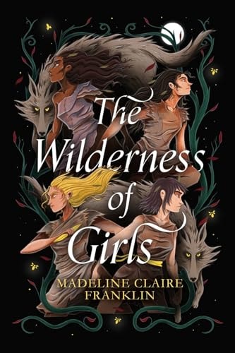 The Wilderness of Girls