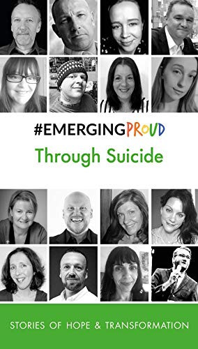 #EMERGINGPROUD Through Suicide: Stories of Hope & Transformation (Pocketbooks of Hope Book 3)