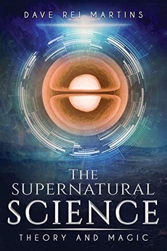 The Supernatural Science Theory and Magic