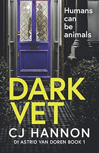 Dark Vet A Psychological Crime Thriller with a Dark Secret.