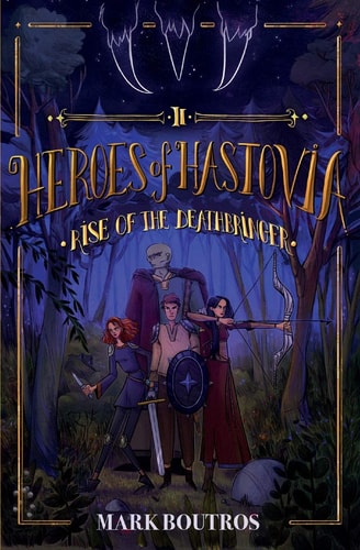 Heroes of Hastovia 2 Rise of the Deathbringer