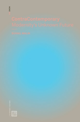 ContraContemporary Modernity's Unknown Future