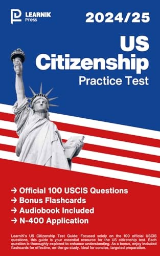 US Citizenship Practice Test: Includes the 100 Official USCIS Civics Questions and Explained Answers + Audiobook