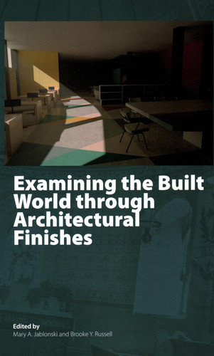Examining the Built World through Architectural Finishes