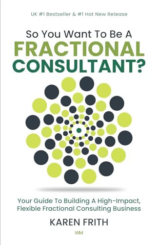 So You Want To Be A Fractional Consultant?
