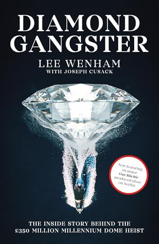 Diamond Geezer The Story Behind Britains Biggest Robbery