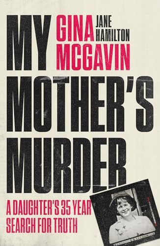 My Mothers Murder A Daughters 35-Year Search for Truth
