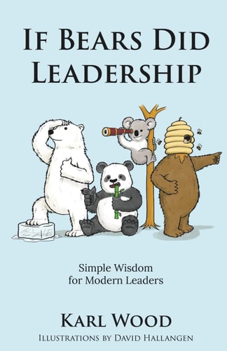 If Bears Did Leadership - Simple Wisdom for Modern Leaders