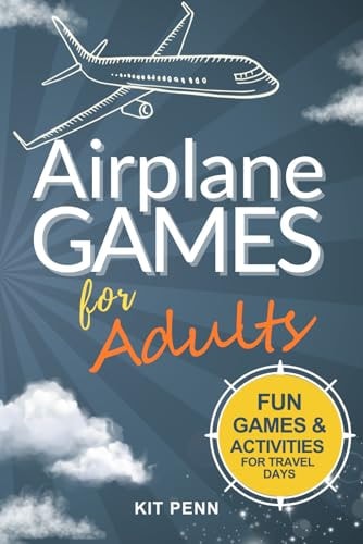 Airplane Games for Adults: Fun Games and Activities for Long Travel Days