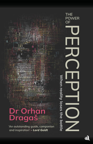 The Power of Perception: When reality loses the battle