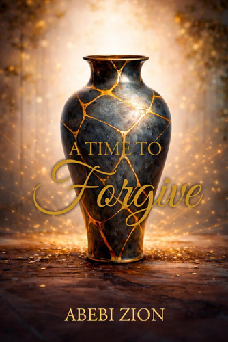 A Time to Forgive: Finding Closure Without an Apology: A Spiritual Exercise