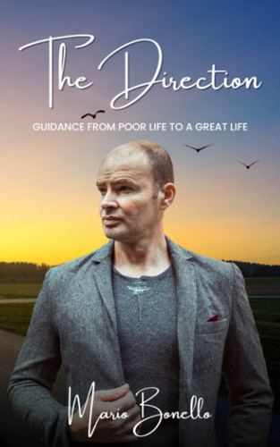 The Direction: Guidance from poor life to a great life