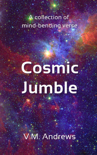 cosmic jumble: a collection of mind-bending verse
