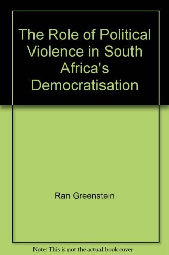 The Role of Political Violence in South Africa's Democratisation