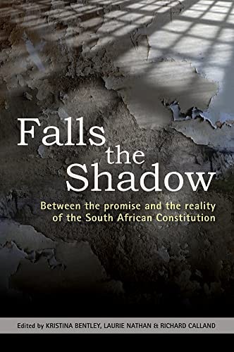 Falls the Shadow Between the Promise and the Reality of the South African Constitution
