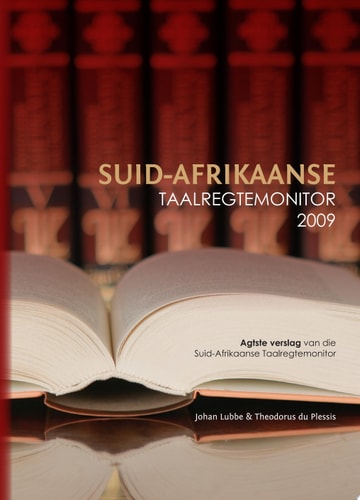 South African Language Rights Monitor 2009; Suid-Afrikaanse Taalregtemonitor 2009
