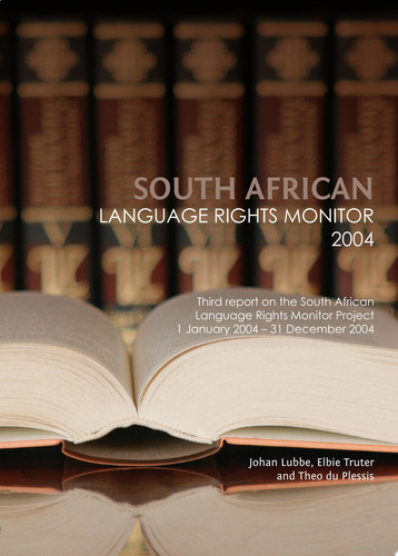 South African Language Rights Monitor 2004