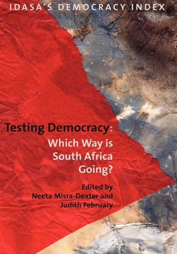 Testing Democracy (Idasa's Democracy Index)
