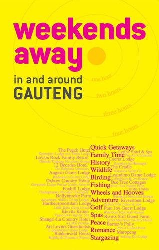 Weekends away in and around Gauteng
