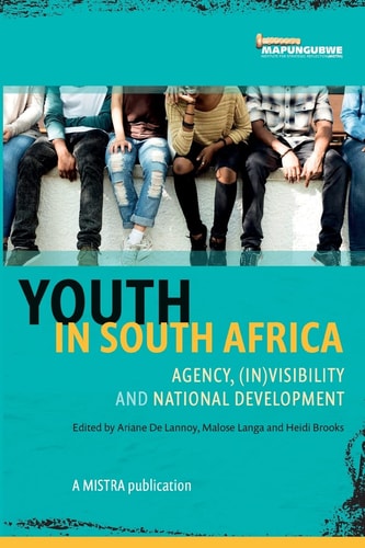 Youth in South Africa Agency, (in)visibility and National Development