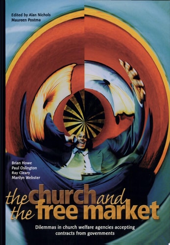 The Church and the Free Market Dilemmas in Church Welfare Agencies Accepting Contracts from Governments