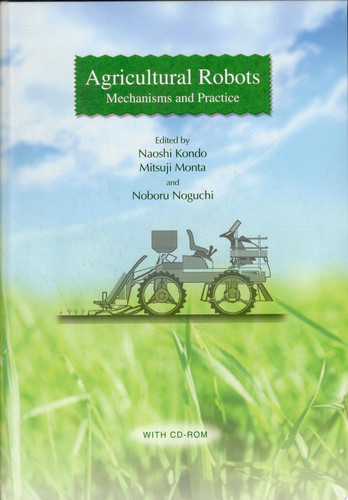 Agricultural Robots Mechanisms and Practice