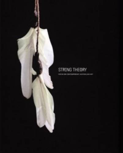 String Theory Focus on Contemporary Australian Art