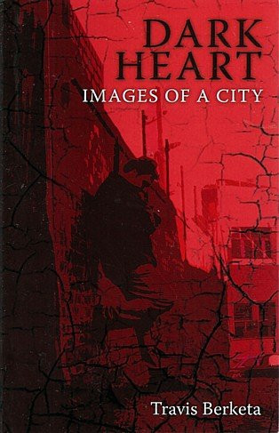 Dark Heart: Images of a City