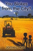 You Blokes from the City? A Novel