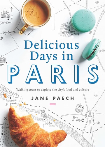 Delicious Days in Paris Walking Tours to Explore the City's Food and Culture