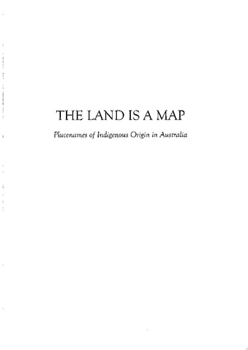 The Land is a Map Placenames of Indigenous Origin in Australia