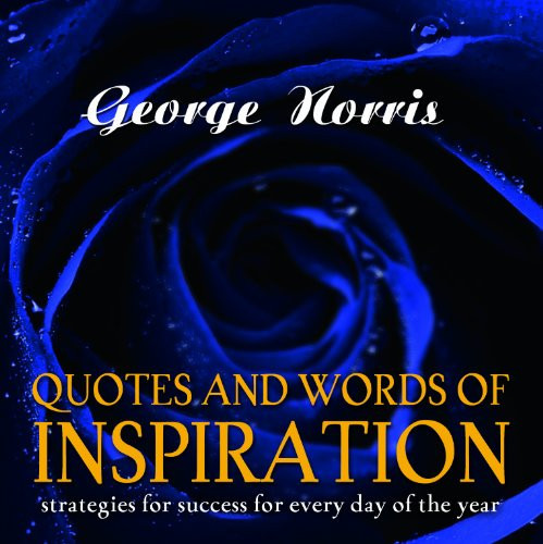 Quotes and Words of Inspiration Strategies for Success for Every Day of the Year