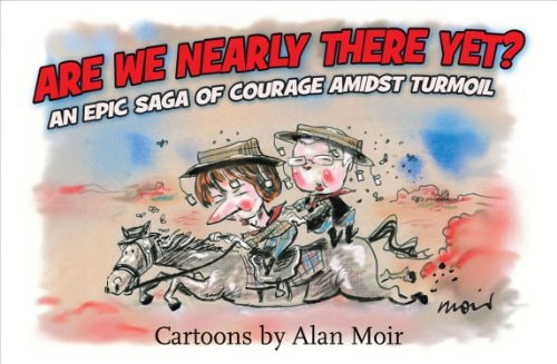 Are We Nearly There Yet? an epic saga of courage amidst turmoil