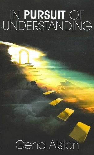 In Pursuit of Understanding
