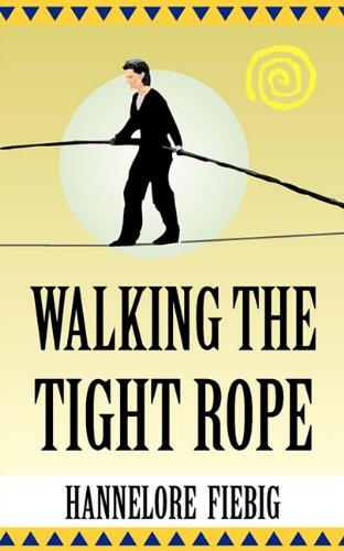 Walking the Tight Rope