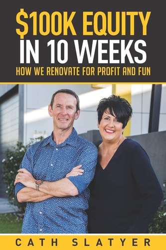 $100k Equity in 10 Weeks How We Renovate for Profit and Fun