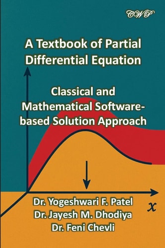 A Textbook of Partial Differential Equation Classical and Mathematical Software-based Solution Approach