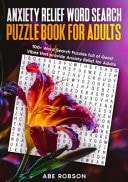 Anxiety Relief Word Search Puzzle Book for Adults: 100+ Word Search Puzzles Full of Good Vibes That Provide Anxiety Relief for Adults